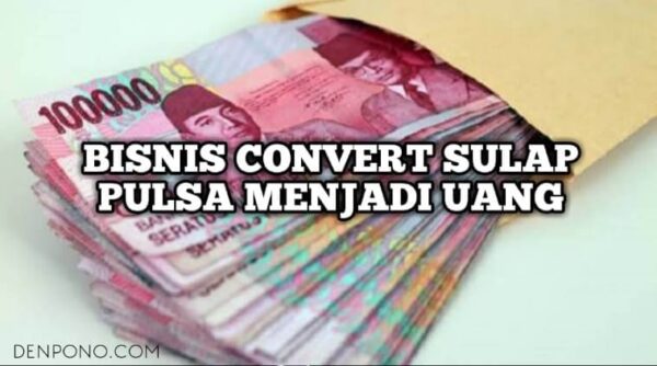 Bisnis Convert Pulsa